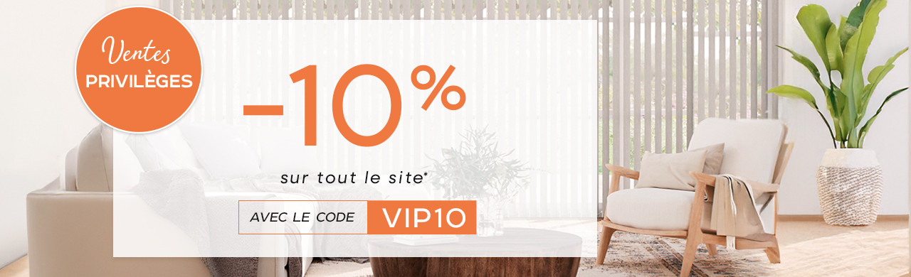 Ventes Privilges : -10% sur TOUT le site*