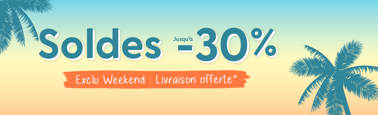 Soldes : Jusqu' -30%* + Livraison Offerte*