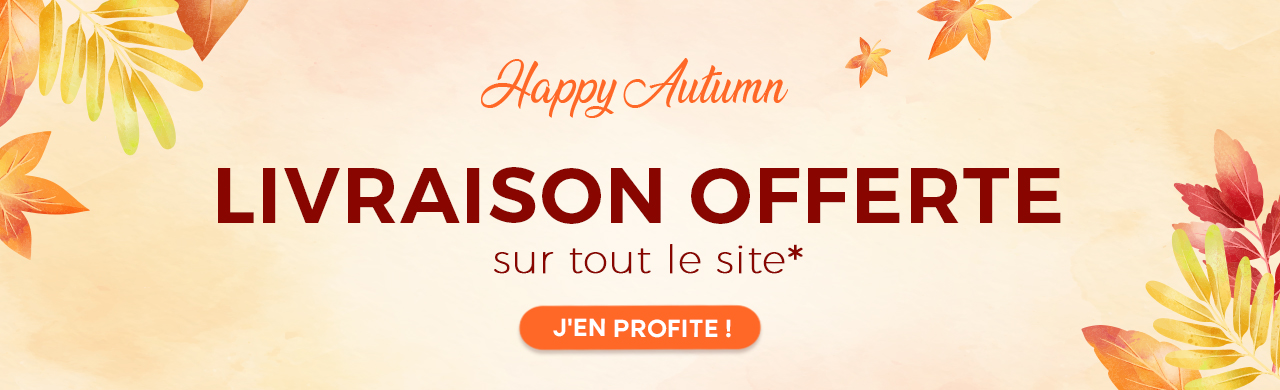 Happy Autumn Livraison offerte sur tout le site 