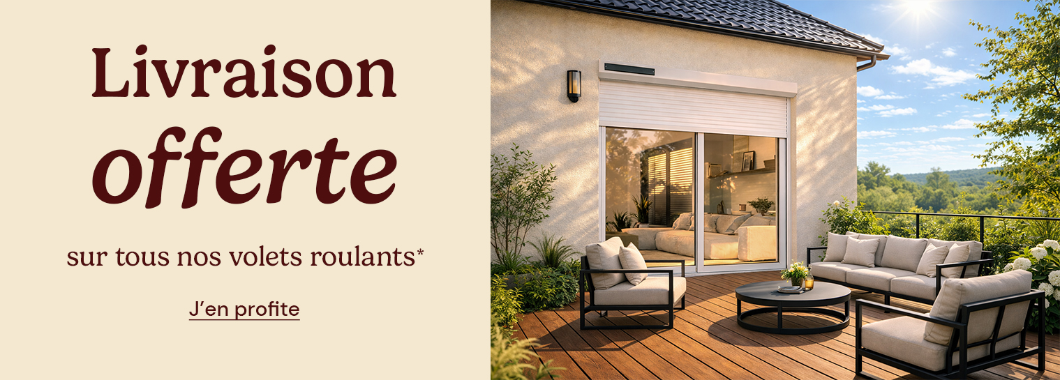 Livraison offerte sur les volets roulants