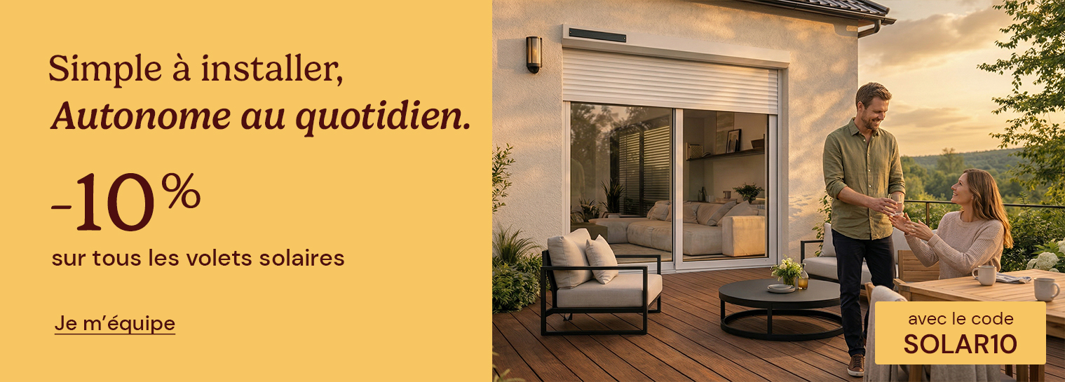 -10% sur les volets solaires avec SOLAR10