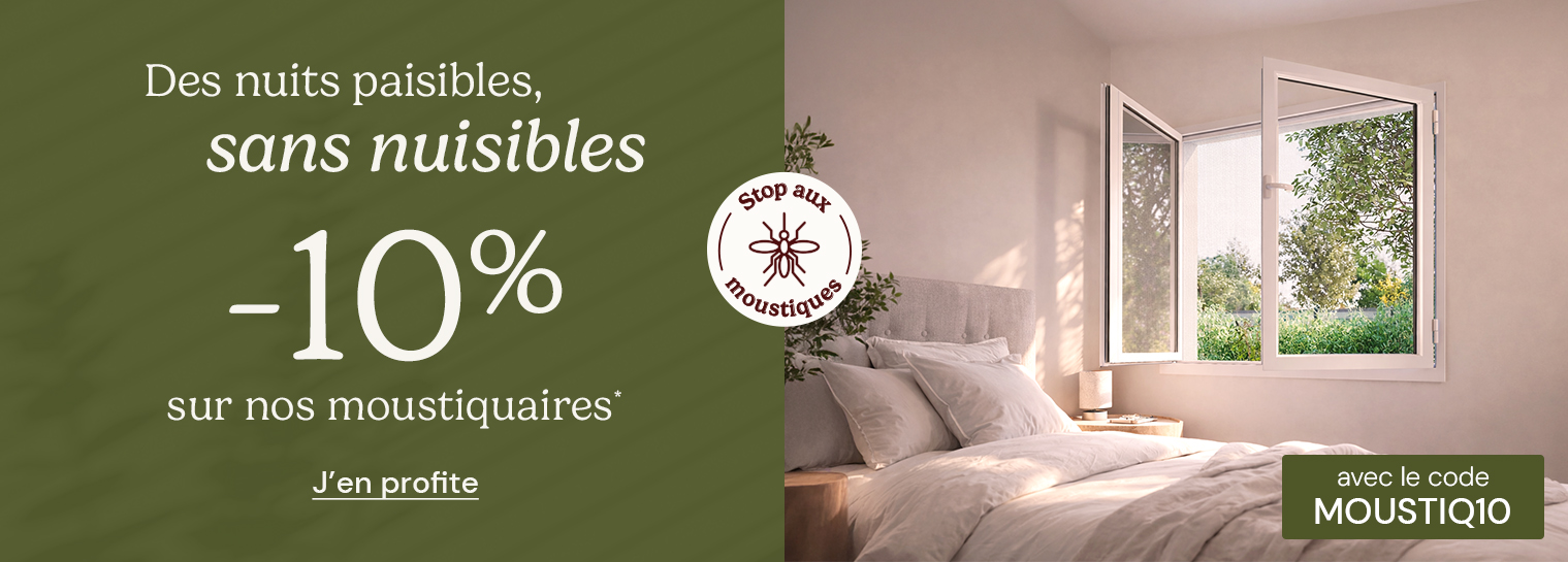 -10% sur les moustiquaires avec MOUSTIQ10