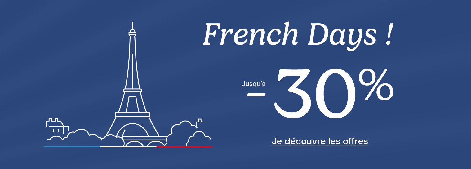 French Days ! Jusqu'� -30% sur tout le site