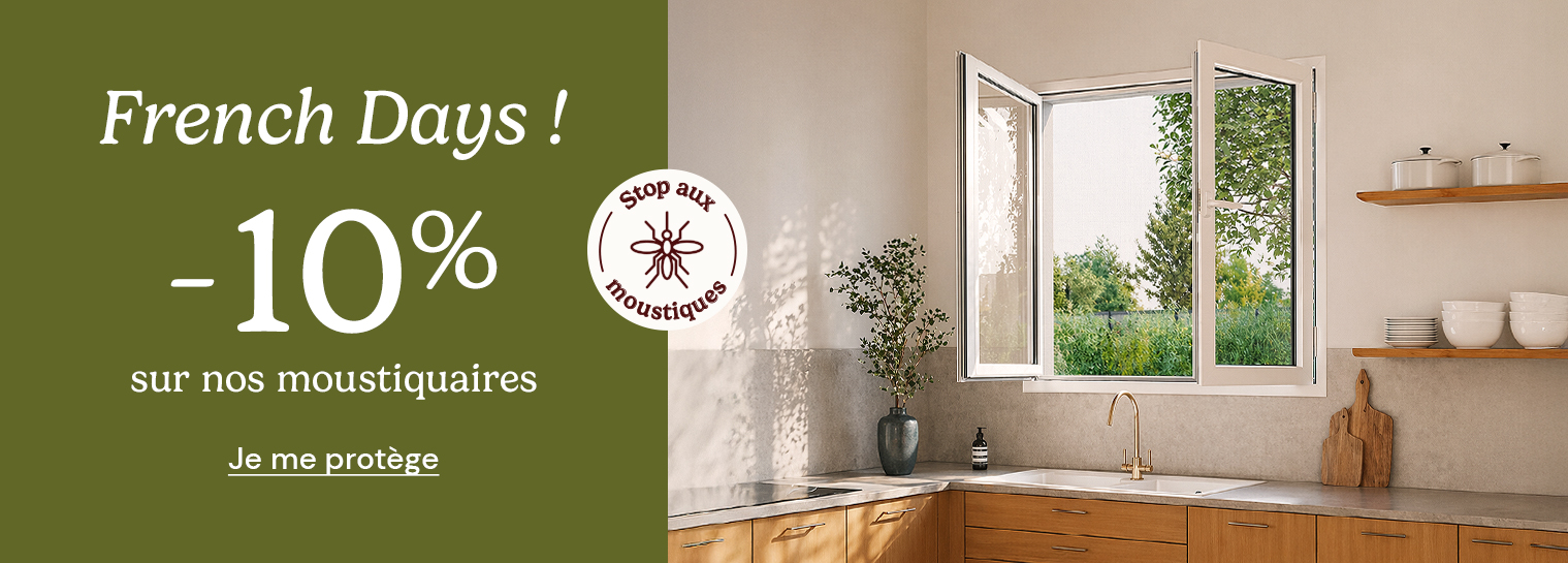 French Days ! -10% sur nos moustiquaires