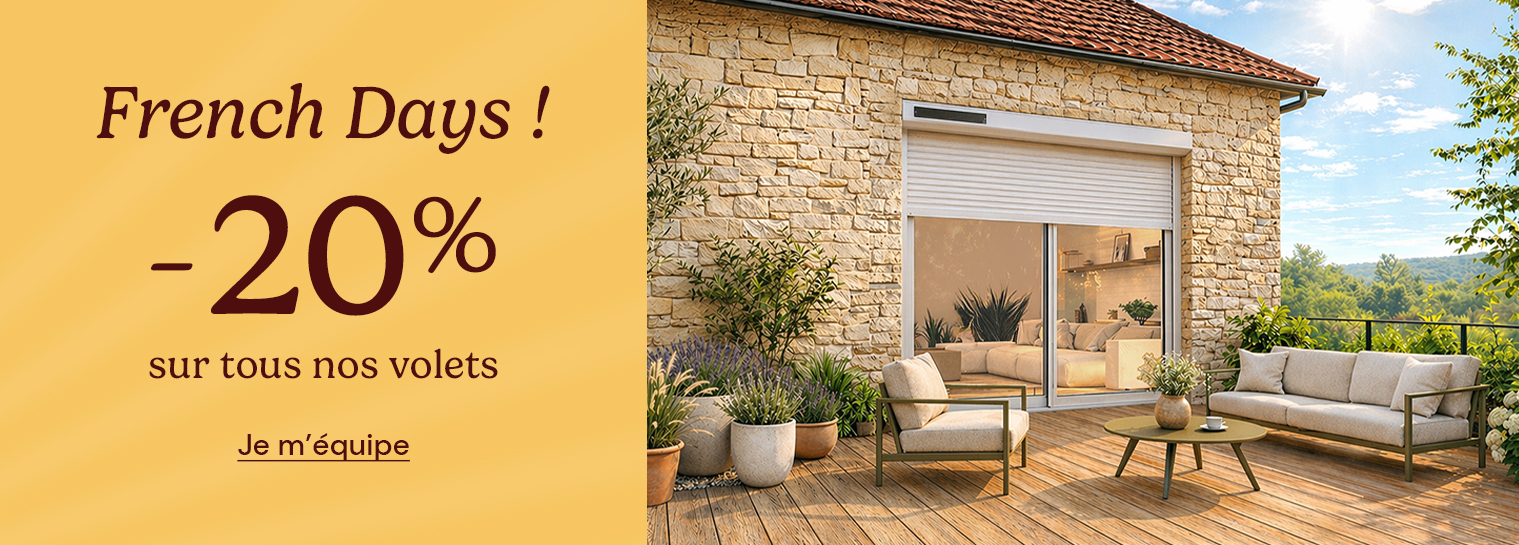 French Days ! -20% sur nos volets roulants