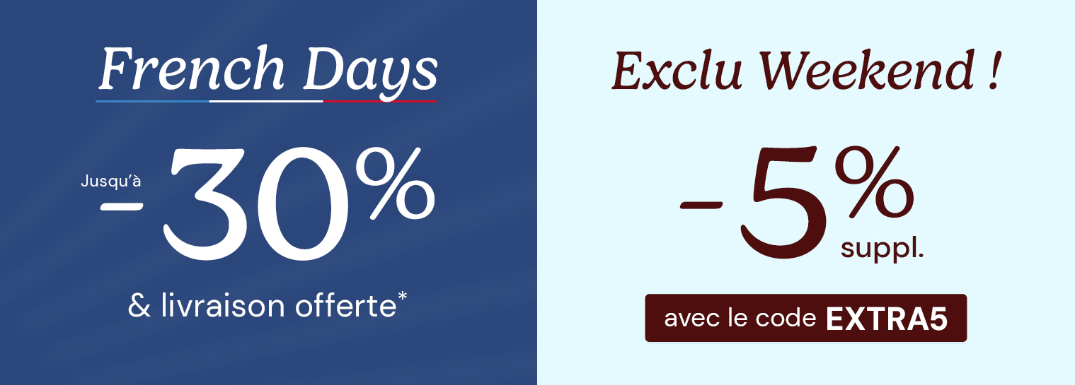 French Days ! Jusqu'� -30% sur tout le site + EXTRA5