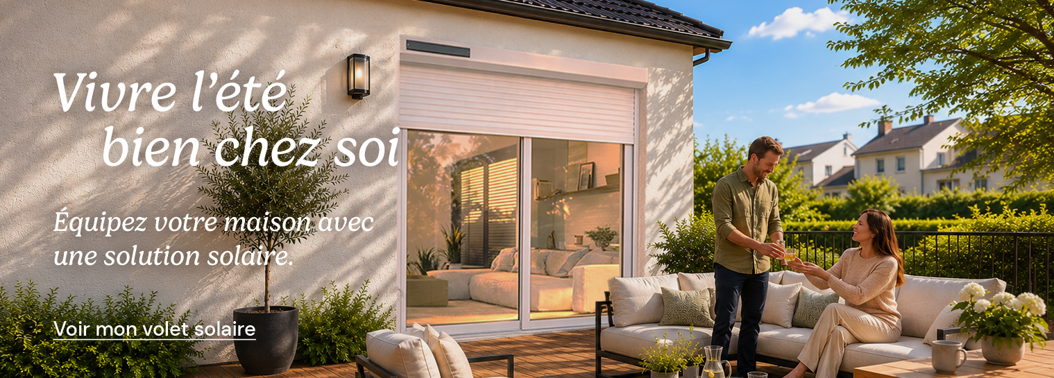 Volet solaire - Vivre l'�t� bien chez soi