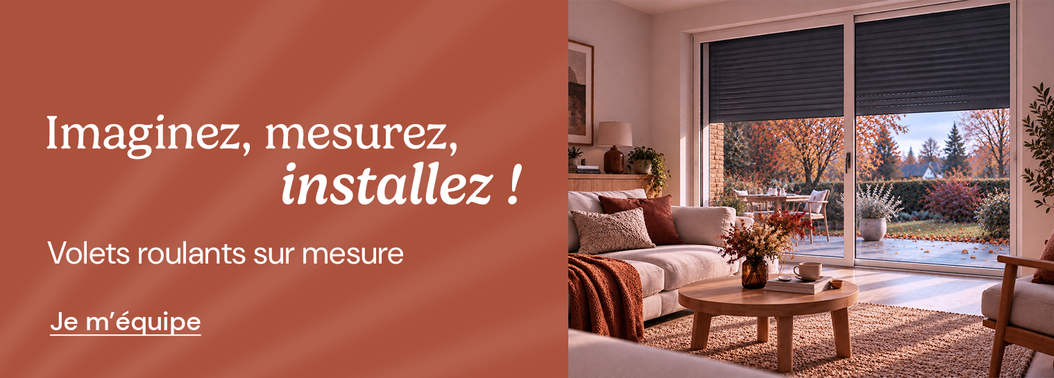 Volets : Imaginez, mesurez, installez