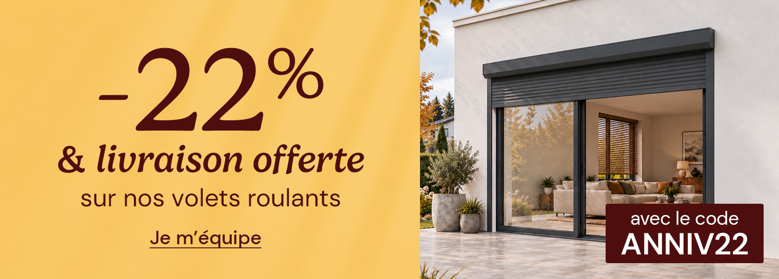 ANNIV22 : Volets roulants