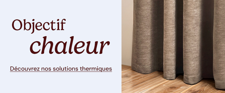 Objectif chaleur