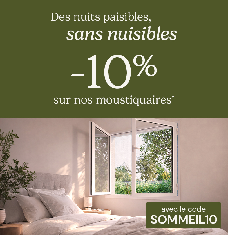 -10% sur nos moustiquaires