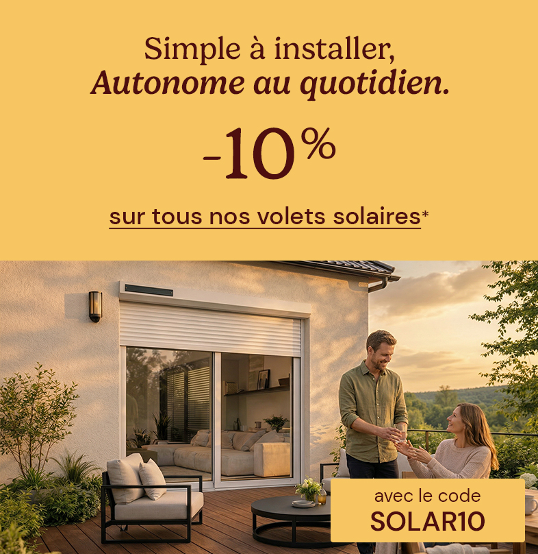 -10% sur les volets solaires avec SOLAR10