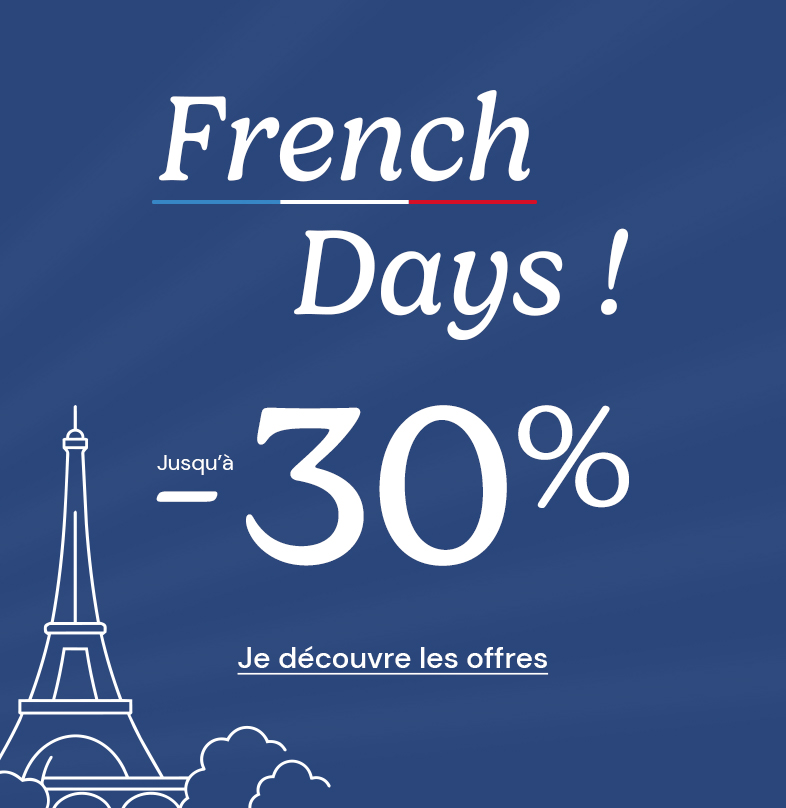 French Days ! Jusqu'� -30% sur tout le site