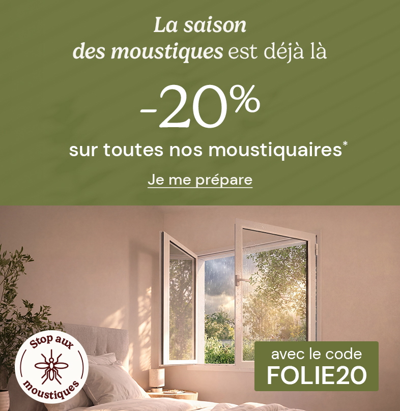 -20% sur les moustiquaires avec le code FOLIE20