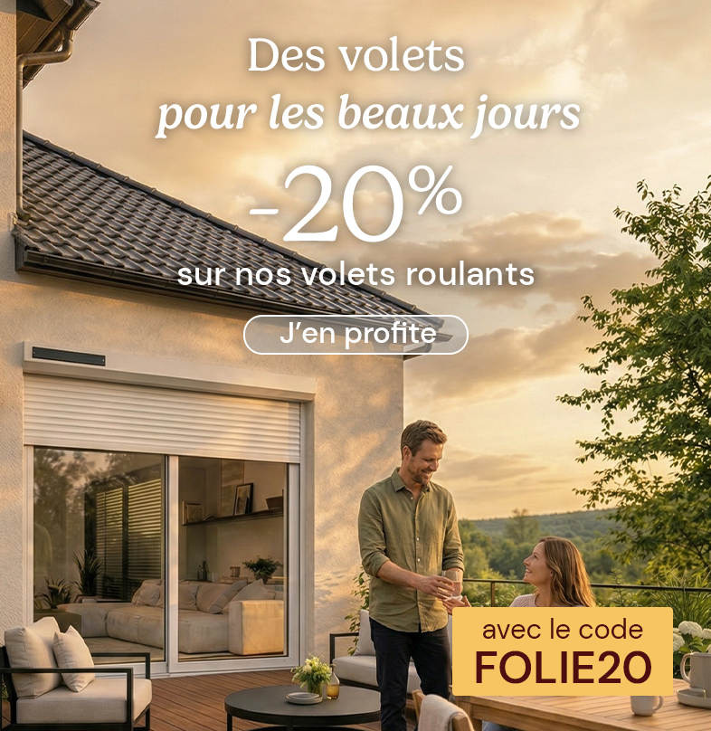 -20% sur les volets roulants avec le code FOLIE20