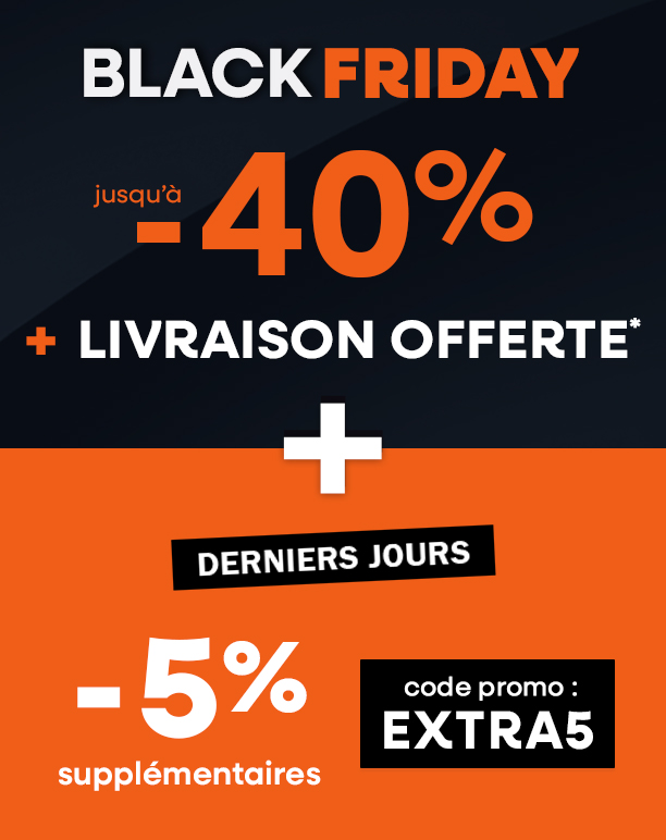Derniers jours BLACK FRIDAY