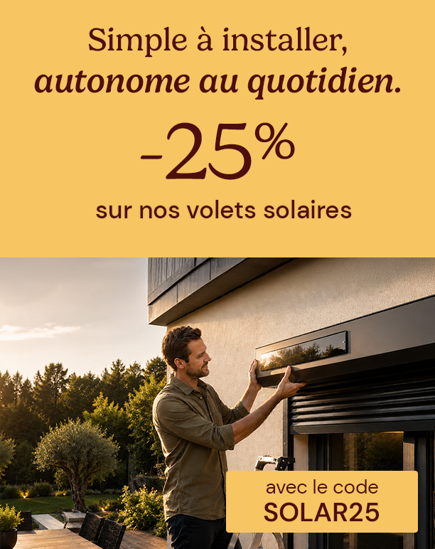 -25% sur les volets solaires avec SOLAR15