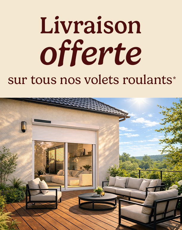 Livraison offerte volets roulants