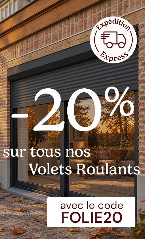 FOLIE20 : -20% sur les volets roulants