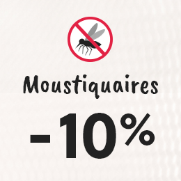 -10% sur les moustiquaires !