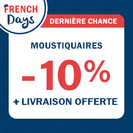 French Days : -10% + livraison offerte sur les moustiquaires
